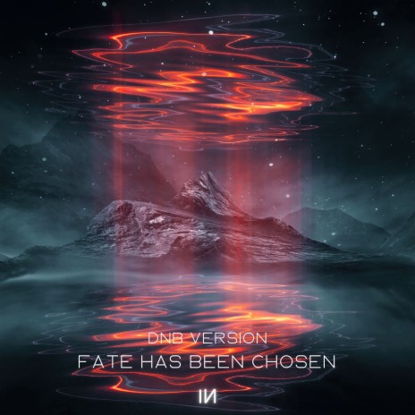 Fate Has Been Chosen (DnB Version) ft. ENROSA | Boomplay Music