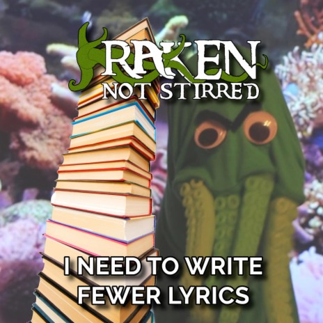 I Need To Write Fewer Lyrics