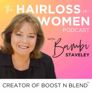 Hair Loss in Women Podcast