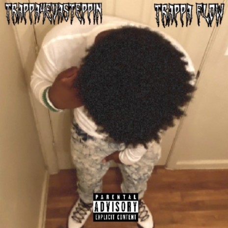 Trappa Flow | Boomplay Music