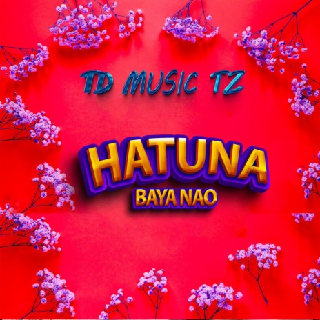 Hatuna baya nao | Boomplay Music