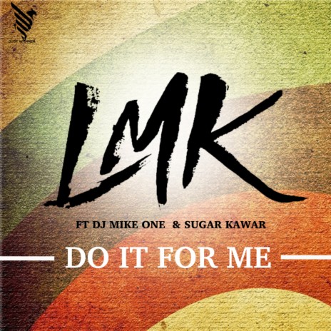 Do It for Me ft. DJ Mike One & Sugar Kawar | Boomplay Music