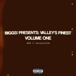 Biggs! Presents: Valley's Finest, Vol. 1