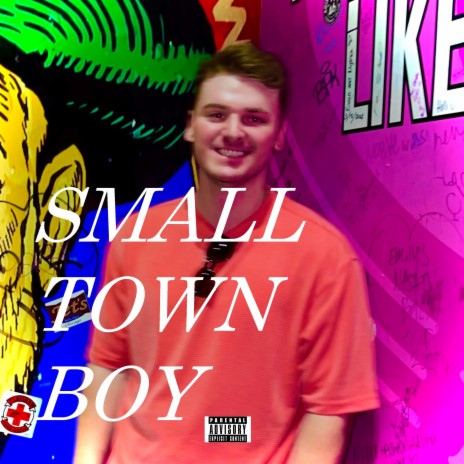 Small Town Boy | Boomplay Music