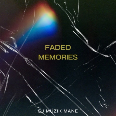 Faded Memories | Boomplay Music