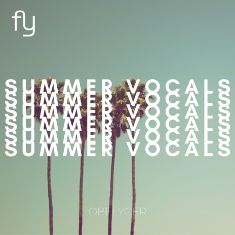 Summer Vocals | Boomplay Music