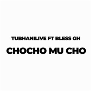 Chocho Mu Cho (feat. Bless)
