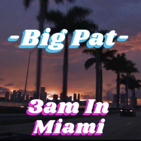 3am in Miami | Boomplay Music