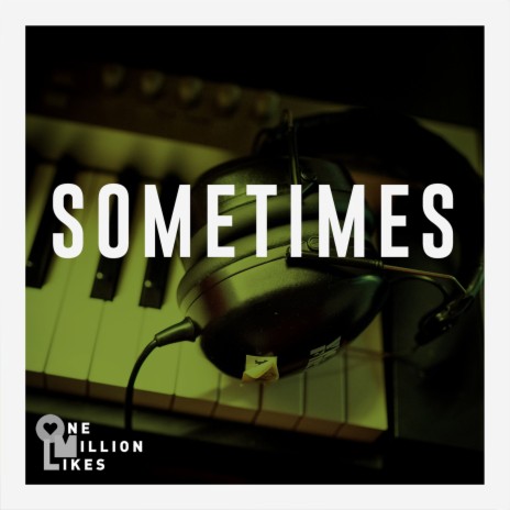 Sometimes | Boomplay Music