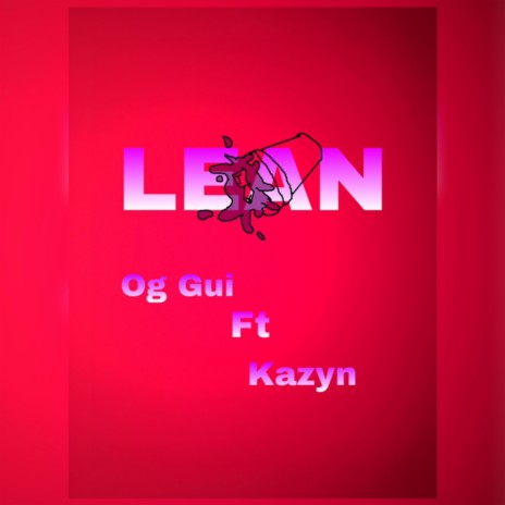 LEAN ft. Kazin | Boomplay Music