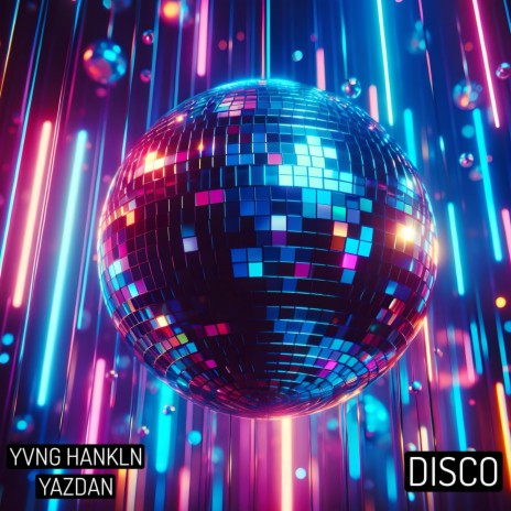 DISCO ft. DJ Yazdan | Boomplay Music