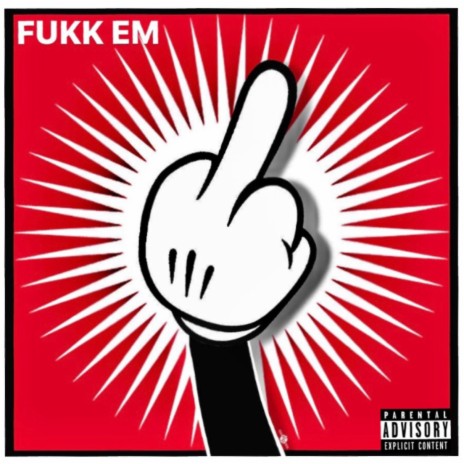 Fukk Em | Boomplay Music