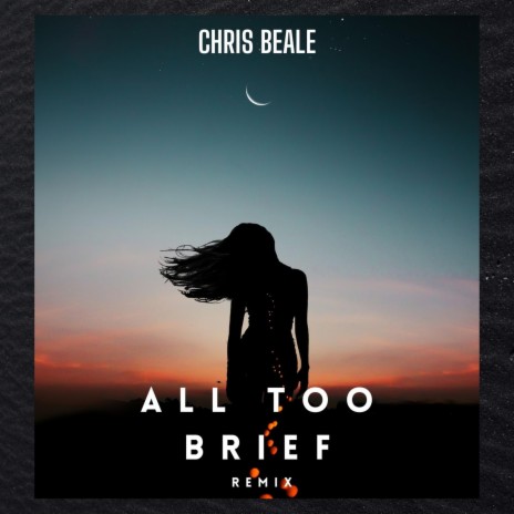 All Too Brief (Remix) ft. Eloïse Kimberley | Boomplay Music