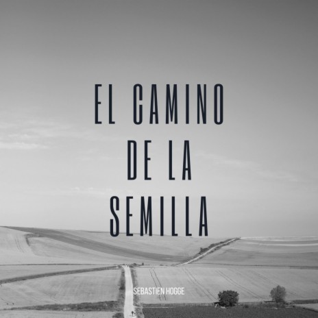 El camino de la semilla