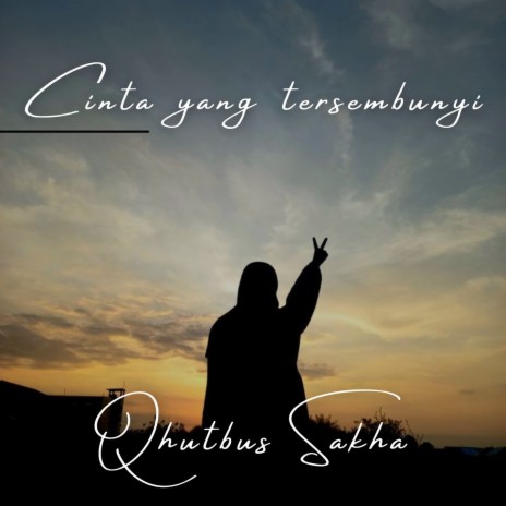 Cinta yang Tersembunyi | Boomplay Music