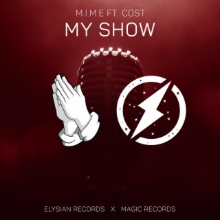 My Show (feat. Cost)