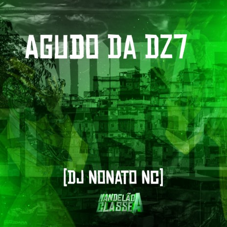 Agudo da Dz7 | Boomplay Music