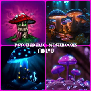 Psychedelic Mushrooms (A Mancunion Album Vol. 10)