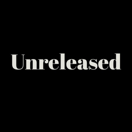 3. Unreleased (Gifts) | Boomplay Music