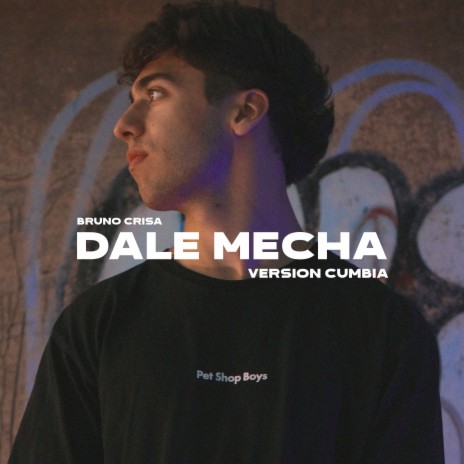 Dale Mecha (Versión Cumbia) | Boomplay Music