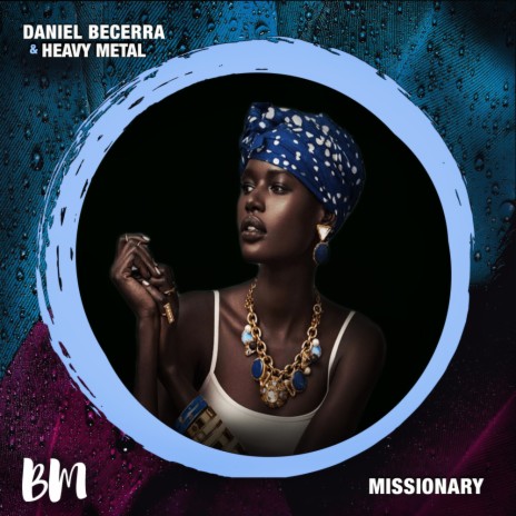 Missionary ft. Heavy Metal | Boomplay Music