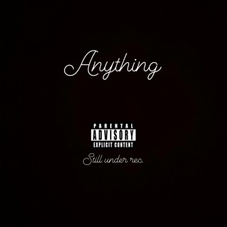 Anything ft. Splashonem | Boomplay Music