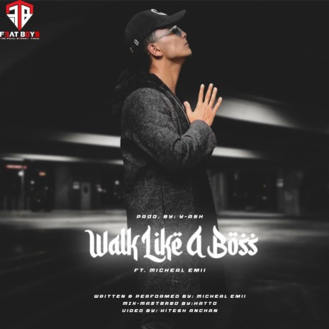 Walk Like A Boss | Boomplay Music