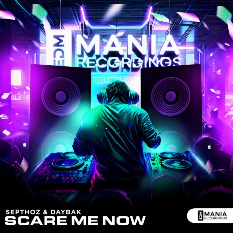 Scare Me Now ft. Daybak | Boomplay Music