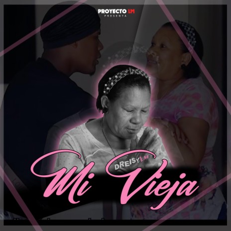 Mi Vieja | Boomplay Music