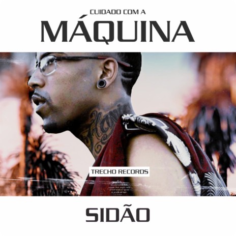 Cuidado com a Maquina | Boomplay Music