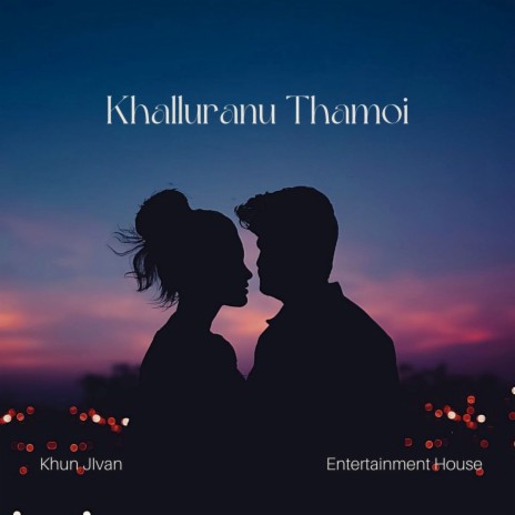 Khalluranu Thamoi (Manipuri) | Boomplay Music