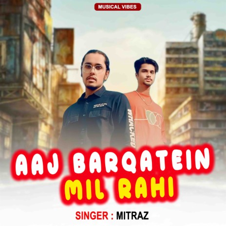 Aaj Barqatein Mil Rahi | Boomplay Music