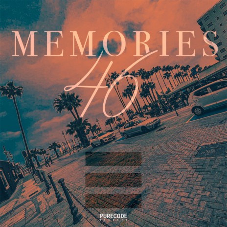 Memories 46 | Boomplay Music