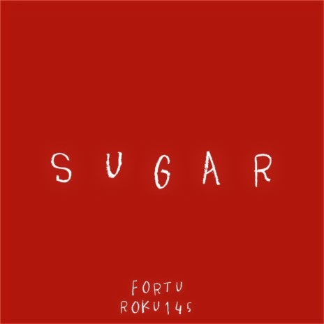 SUGAR ft. Roku145