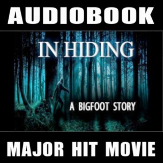 In Hiding A Bigfoot Story