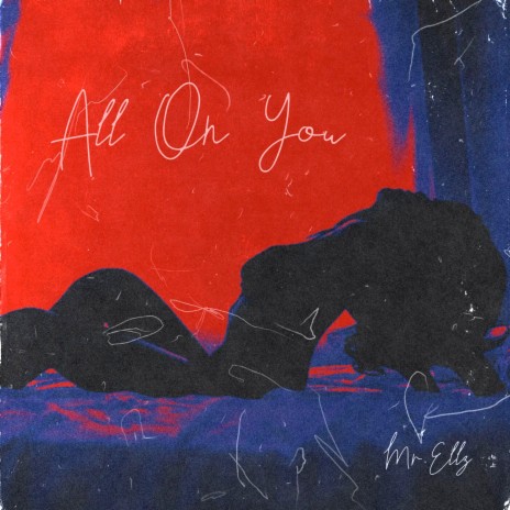 All on You ft. Sincere