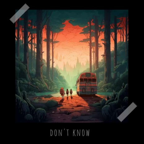 Don't know | Boomplay Music