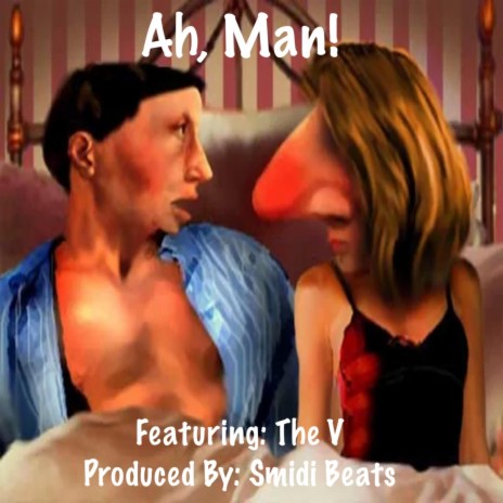 Ah, Man! ft. The V | Boomplay Music