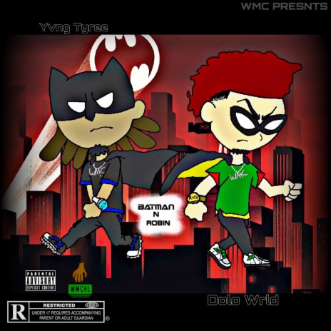 Batman N Robin ft. DoLo Wrld | Boomplay Music