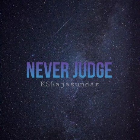 Never judge | Boomplay Music