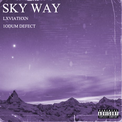 Sky Way (Slowed) ft. 1ODUM DEFECT | Boomplay Music