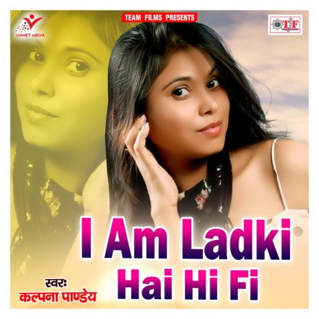 Ham Ladki Hai Hi Fi | Boomplay Music