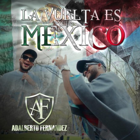 La Vuelta Es Mexico | Boomplay Music