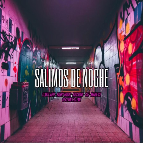Salimos De Noche ft. Flayte Arte, Harry Music, Krissong, Coz & Mark Ice | Boomplay Music