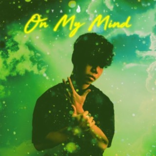 On My Mind lyrics | Boomplay Music