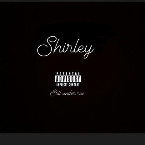 SHIRLEY | Boomplay Music