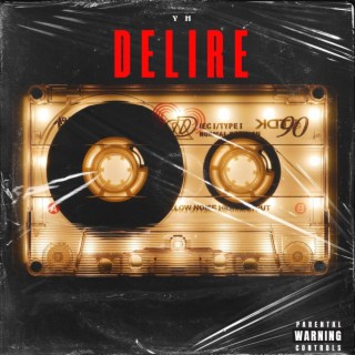 DELIRE (PROD SHEM) ft. Carlito lyrics | Boomplay Music