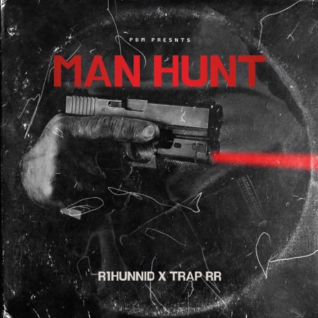 ManHunt ft. TRAP RR | Boomplay Music