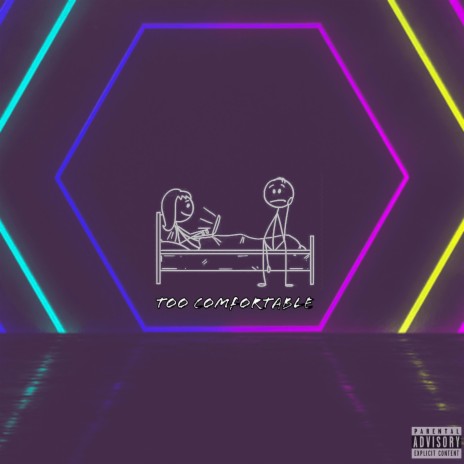 Too Comfortable (Freestyle) | Boomplay Music