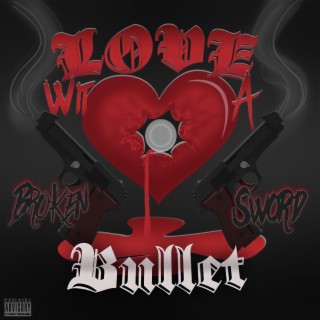 Love wit a Bullet